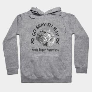 Go Gray In May Brain Cancer Tumor Awareness Hoodie